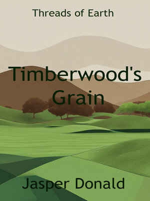 cover image of Timberwood's Grain